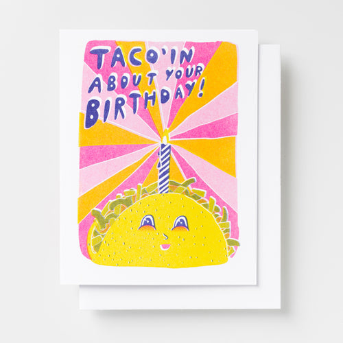 Yellow Owl Workshop - Taco&#39;in About Your Birthday - Risograph Card