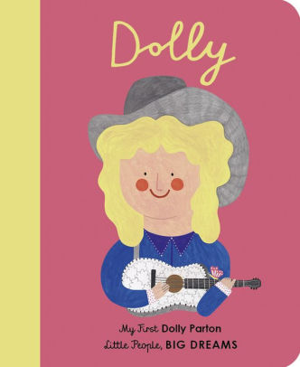 Little People, BIG DREAMS | My First Dolly Parton