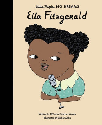 Little People, Big Dreams- Ella Fitzgerald | Sweet Threads