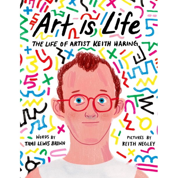 Art Is Life : The Life of Artist Keith Haring